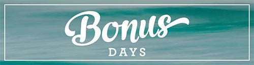 16-JUL Bonus Days Blog Header